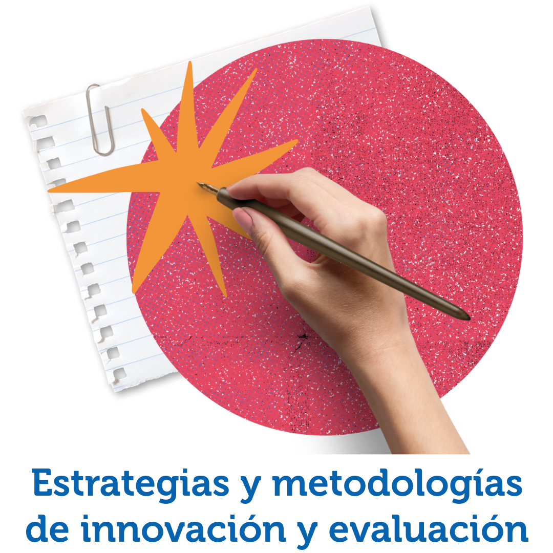 Estrategias y metodologías de innovación y evaluación