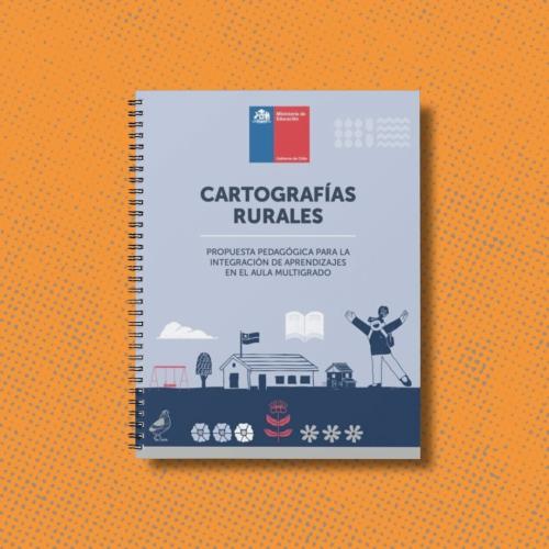 Cartografías Rurales: Propuesta pedagógica para integración de aprendizajes en aula multigrado