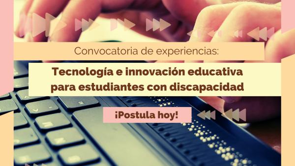 Convocatoria Innovación Educativa y Tecnología para la Inclusión