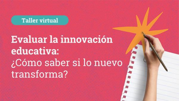 taller Evaluar la innovación educativa