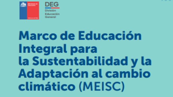 Marco Educación integral para la sustentabilidad y adaptación al cambio climático