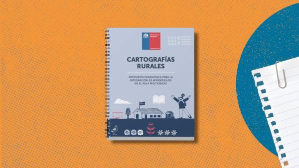 Cartografías Rurales: Propuesta pedagógica para integración de aprendizajes en aula multigrado