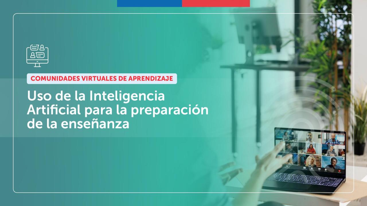Comunidades Virtuales de Aprendizaje: Uso de la Inteligencia Artificial para la preparación de la enseñanza.