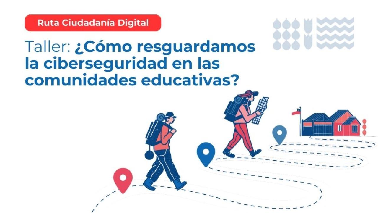 taller resguardar ciberseguridad ciudadanía digital