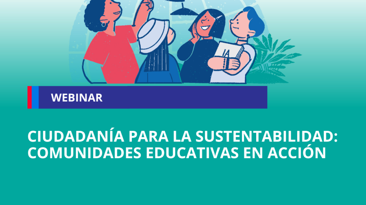Ciudadanía para la Sustentabilidad: comunidades educativas en acción